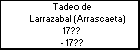 Tadeo de Larrazabal (Arrascaeta)